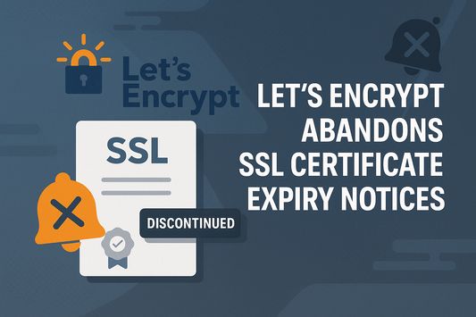 Let’s Encrypt Abandons SSL Expiration Notifications